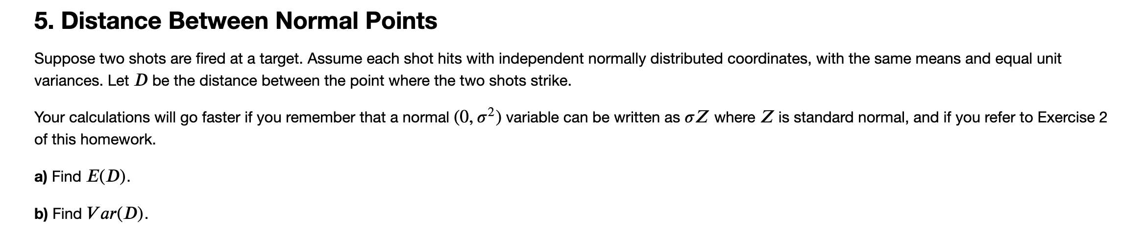 Solved 5. Distance Between Normal Points Suppose two shots | Chegg.com