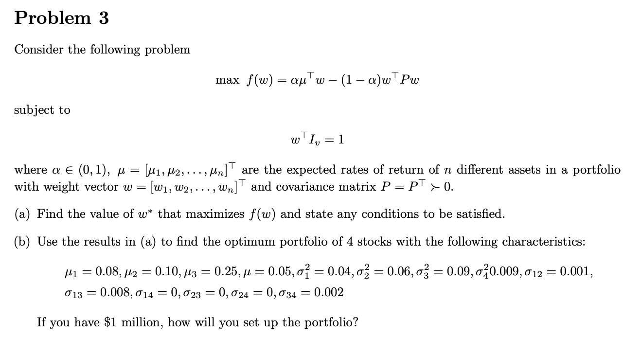 Problem 3 Consider The Following Problem Max F W Au W Chegg Com