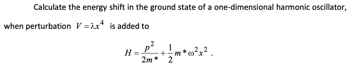 Solved Calculate the energy shift in the ground state of a | Chegg.com