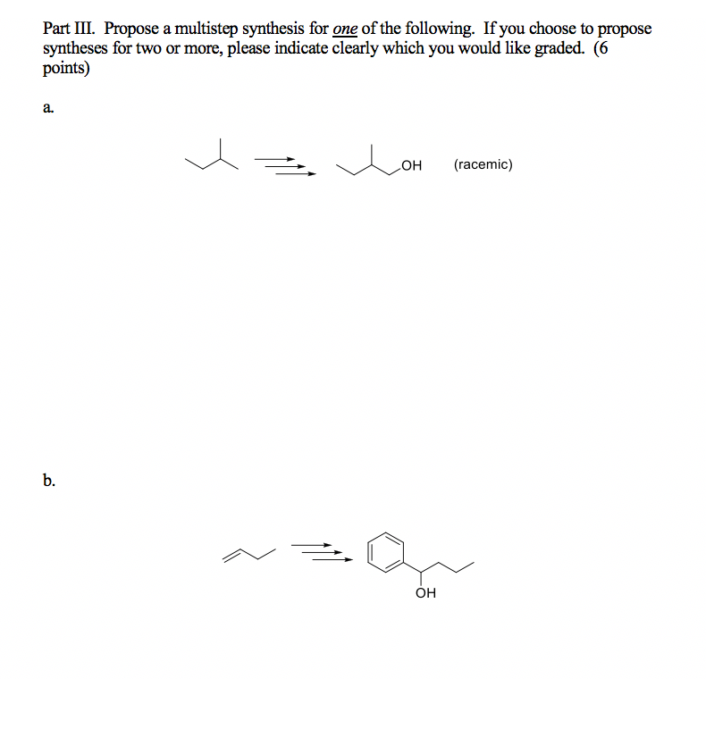 Solved Part III. Propose A Multistep Synthesis For One Of | Chegg.com