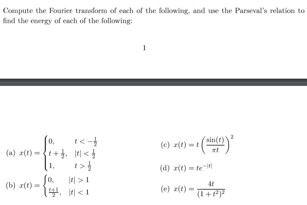 Solved Compute the Fourier transform of each of the | Chegg.com