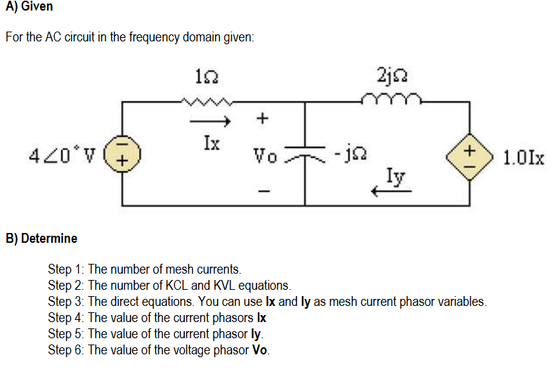 Solved For the AC circuit in the frequency domain given: B) | Chegg.com