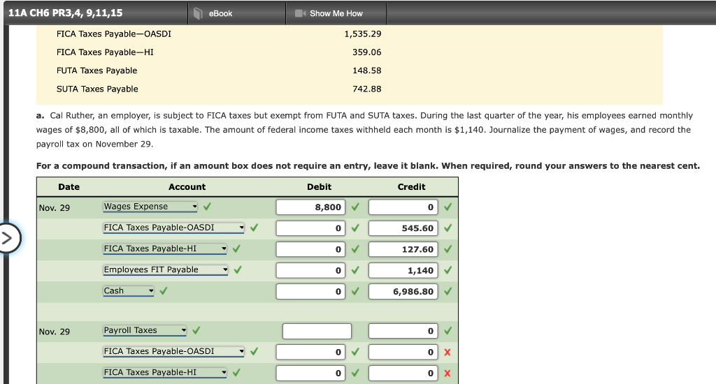 Solved 11A CH6 PR3,4,9,11,15 eBook Show Me How 1,535.29 FICA