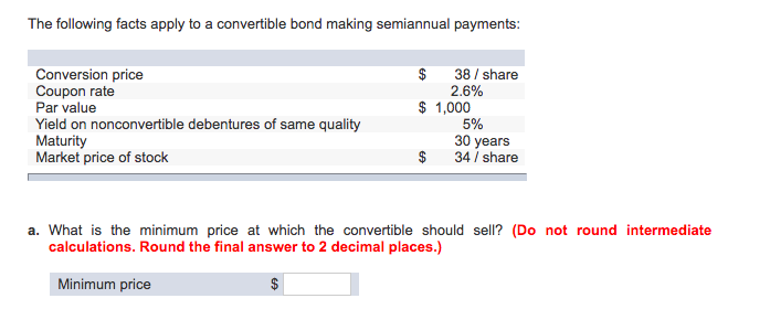 Solved The following facts apply to a convertible bond | Chegg.com