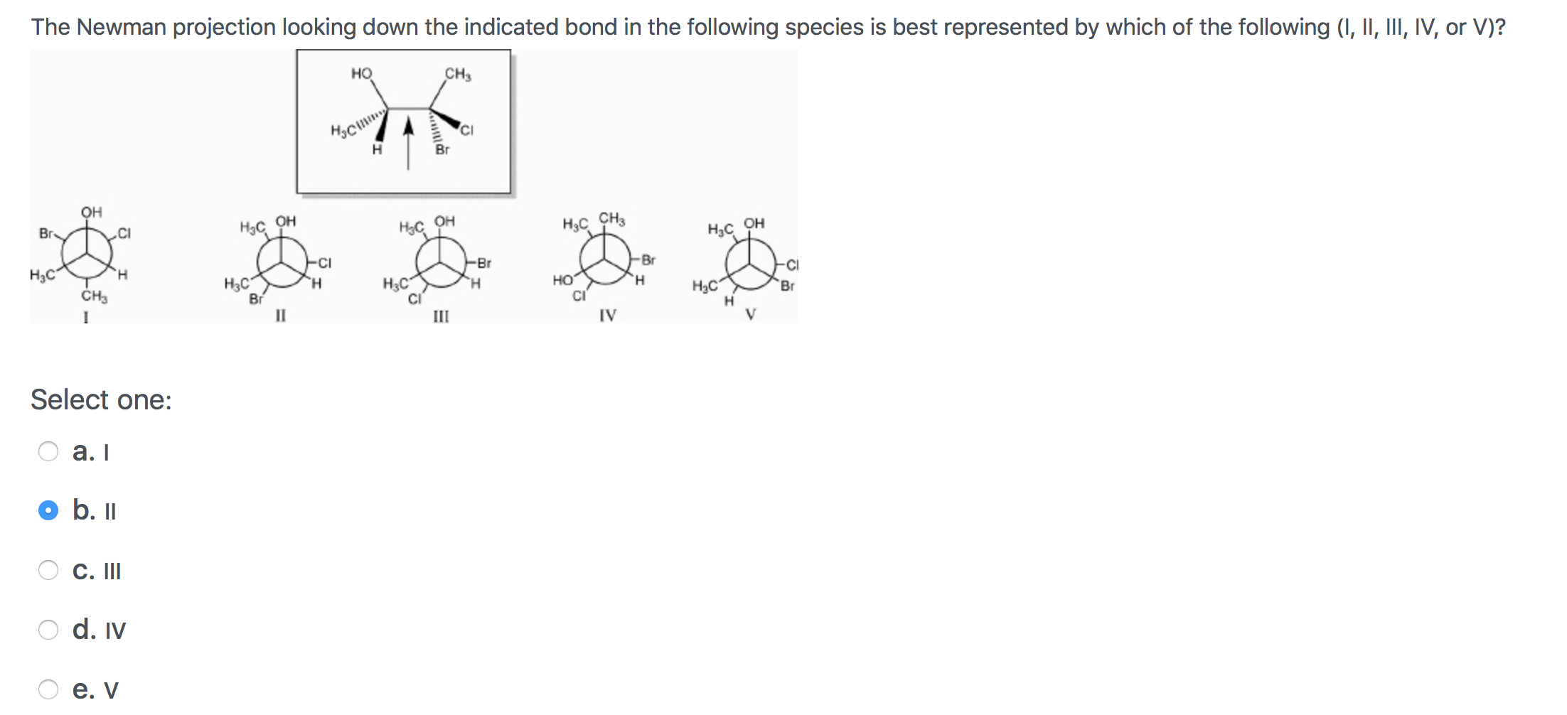 d*a様 Distinction I II III Ⅳ V structures Solved The Newman projection looking down the indicated bond