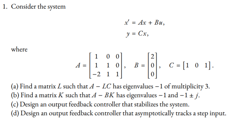 1 Consider The System X Ax Bu Y Cx Where Chegg Com