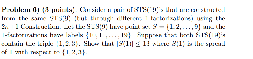 Solved Problem 6) (3 points): Consider a pair of STS(19)'s | Chegg.com