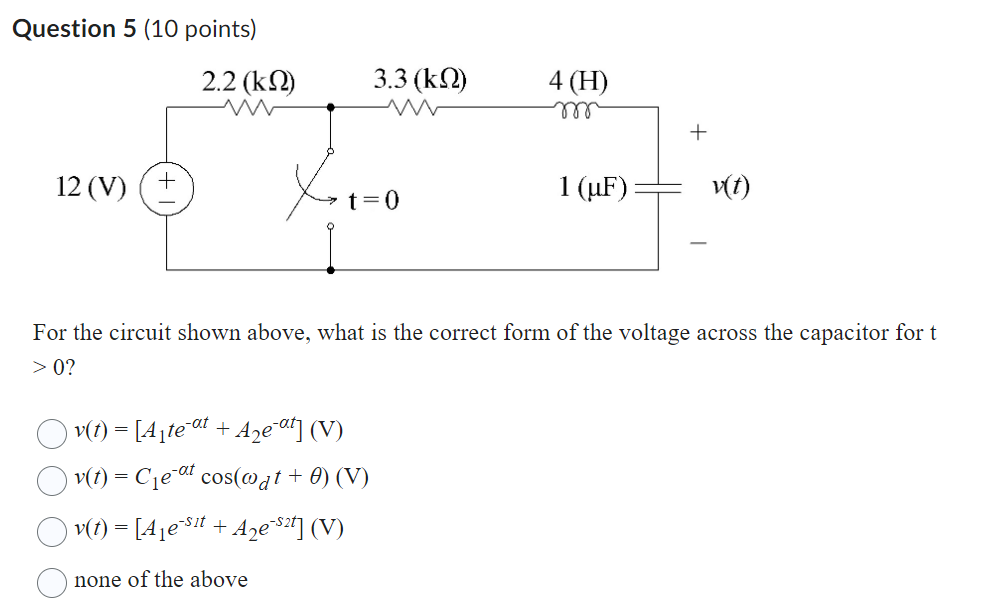 Solved Question 5 (10 points) For the circuit shown above, | Chegg.com