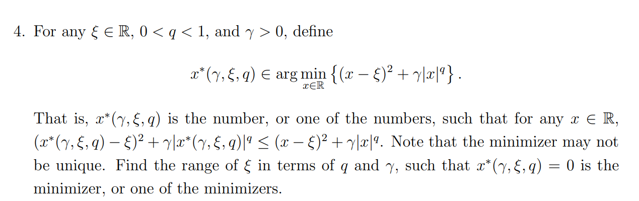 Solved 4. For any & ER, 0 0, define x*(7,8,9) € arg | Chegg.com