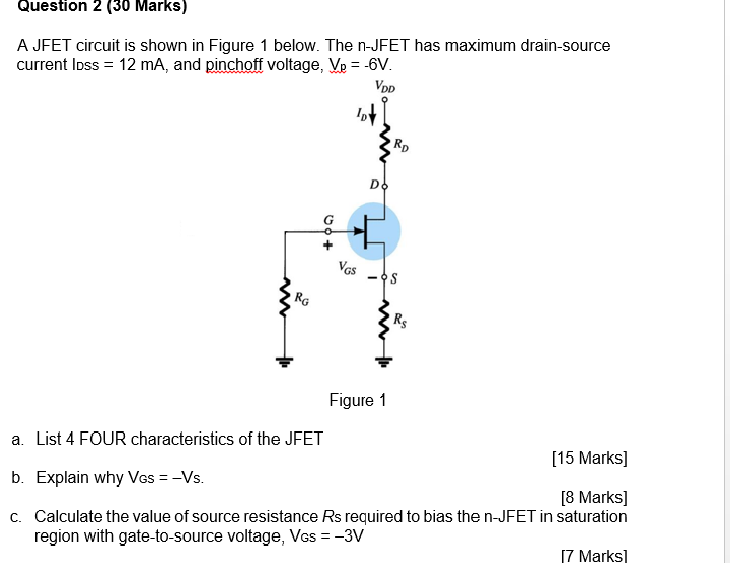 Solved Question 2 (30 Marks) A JFET circuit is shown in | Chegg.com