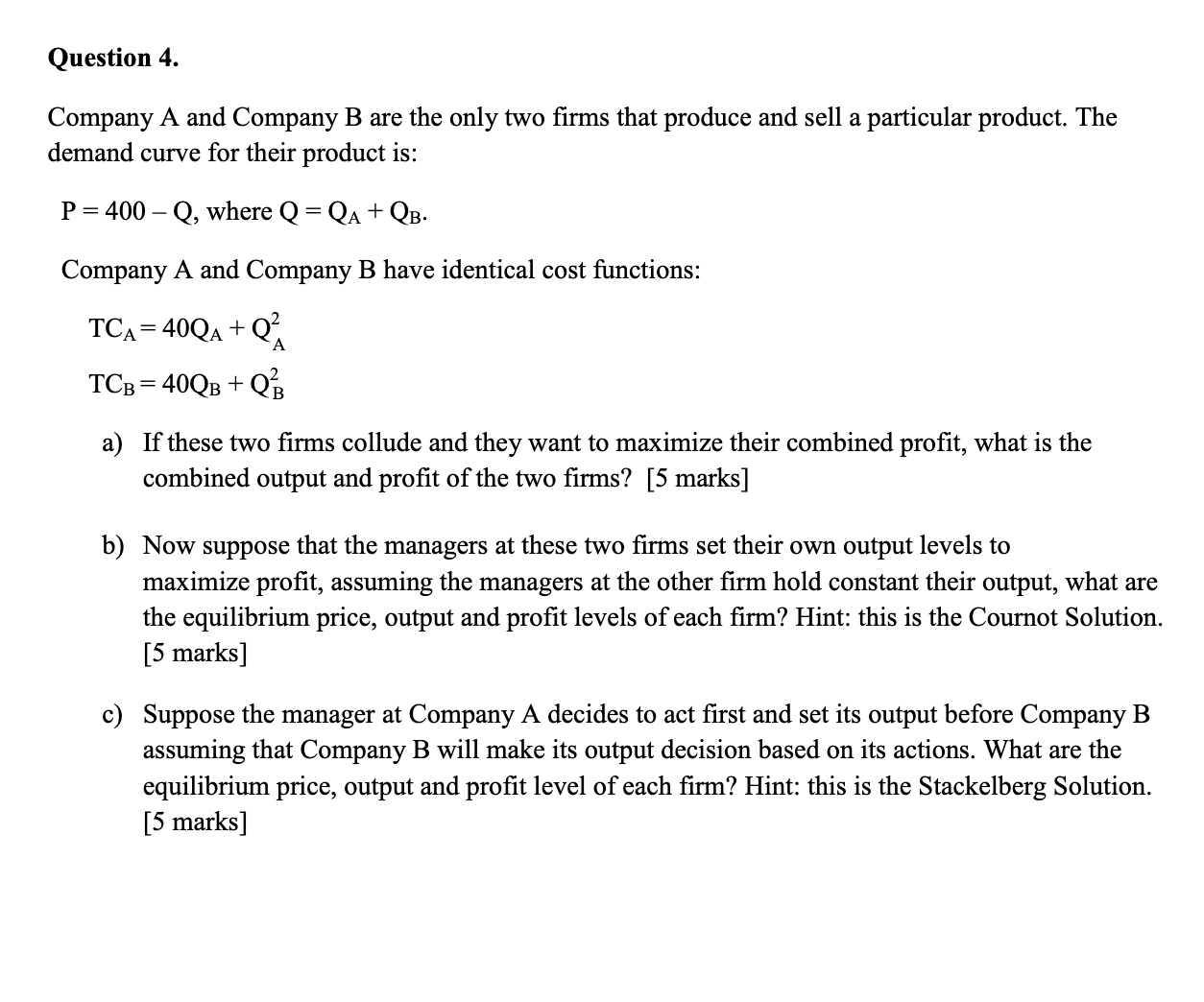 Solved Question 4.Company A And Company B Are The Only Two | Chegg.com