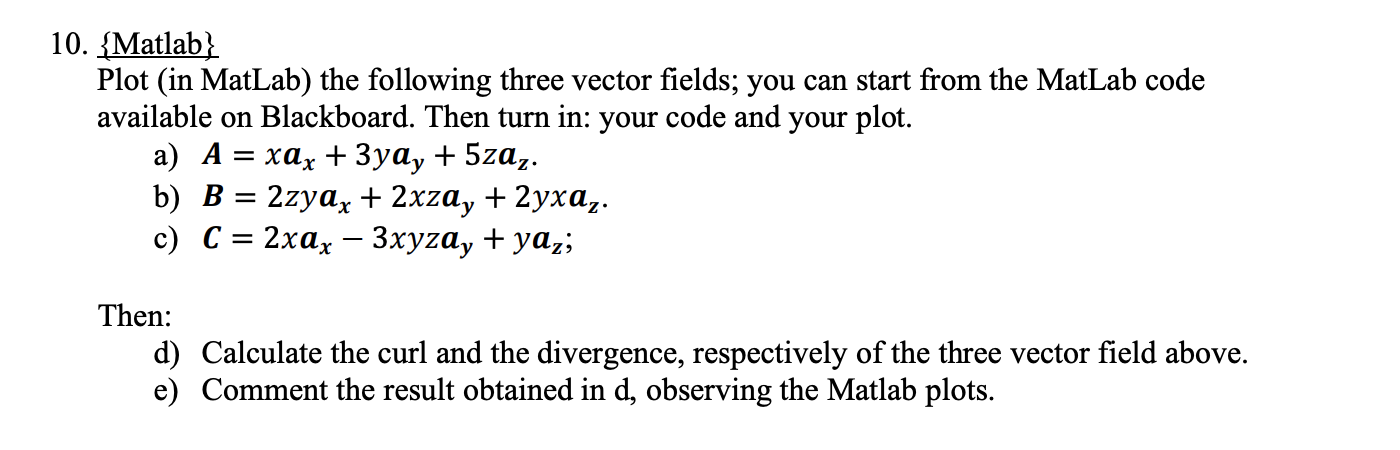 Solved 10. {Matlab} Plot (in MatLab) the following three | Chegg.com