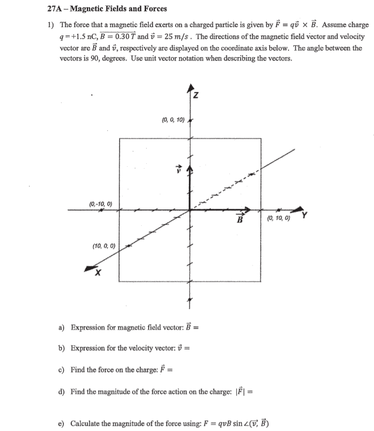 Solved 27a Magnetic Fields And Forces 1 The Force That Chegg Com