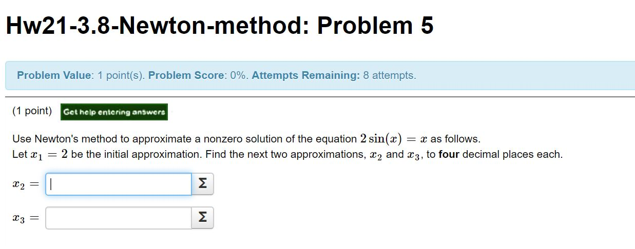 Solved Hw21-3.8-Newton-method: Problem 5 Problem Value: 1 | Chegg.com