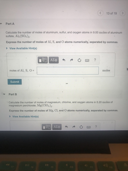 Solved ?. 13of19 > Part A Calculate the number of moles of