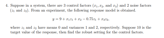 Solved Suppose in a system, there are 3 control factors | Chegg.com
