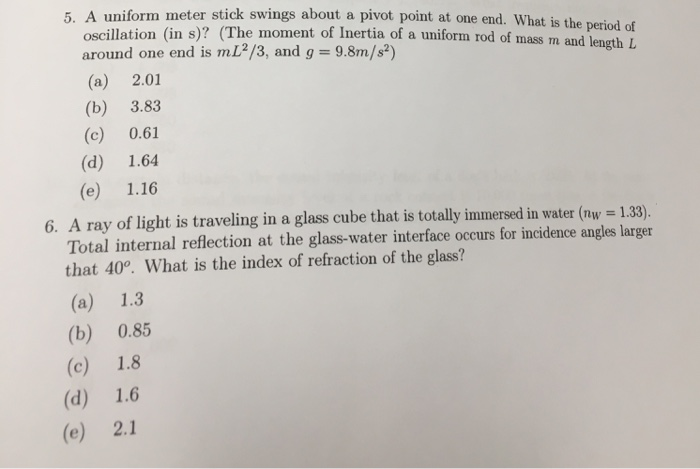 Solved 5. A uniform meter stick swings about a pivot point | Chegg.com