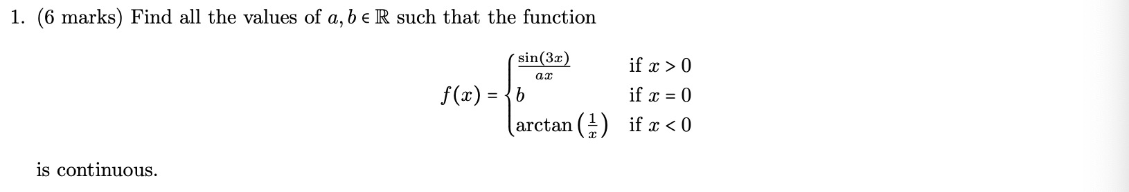 Solved 1. (6 Marks) Find All The Values Of A,b∈R Such That | Chegg.com