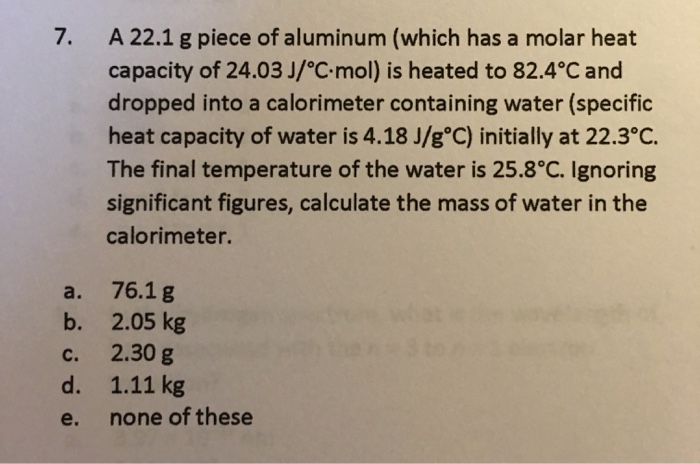 Solved 8. A bomb calorimeter has a heat capacity of 2.47 Chegg