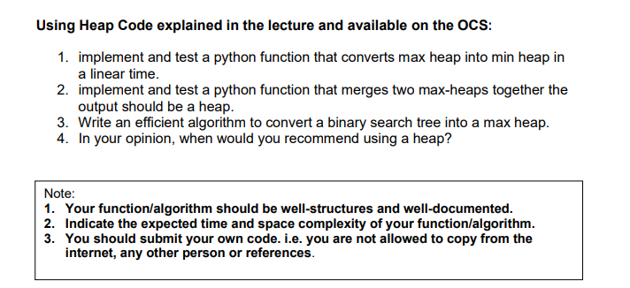 Solved Using Heap Code explained in the lecture and | Chegg.com