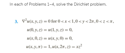 Solved In each of Problems 1-4, solve the Dirichlet problem. | Chegg.com