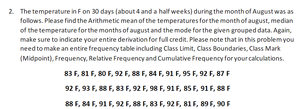 2. The temperature in \( \mathrm{F} \) on 30 days (about 4 and a half weeks) during the month of August was as follows. Pleas