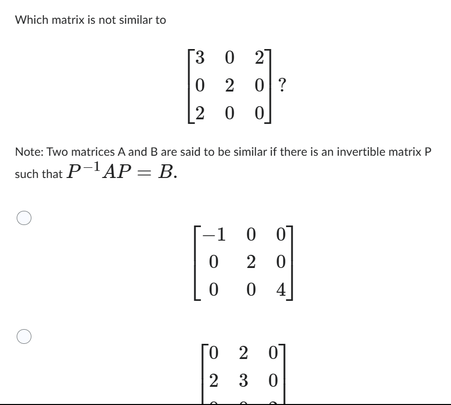 Solved Which matrix is not similar to ⎣⎡302020200⎦⎤? Note: | Chegg.com