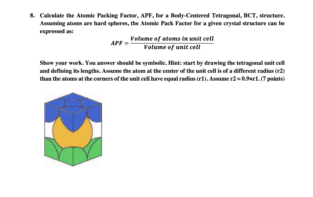 Solved 8 calculate the atomic packing factor apf for a chegg