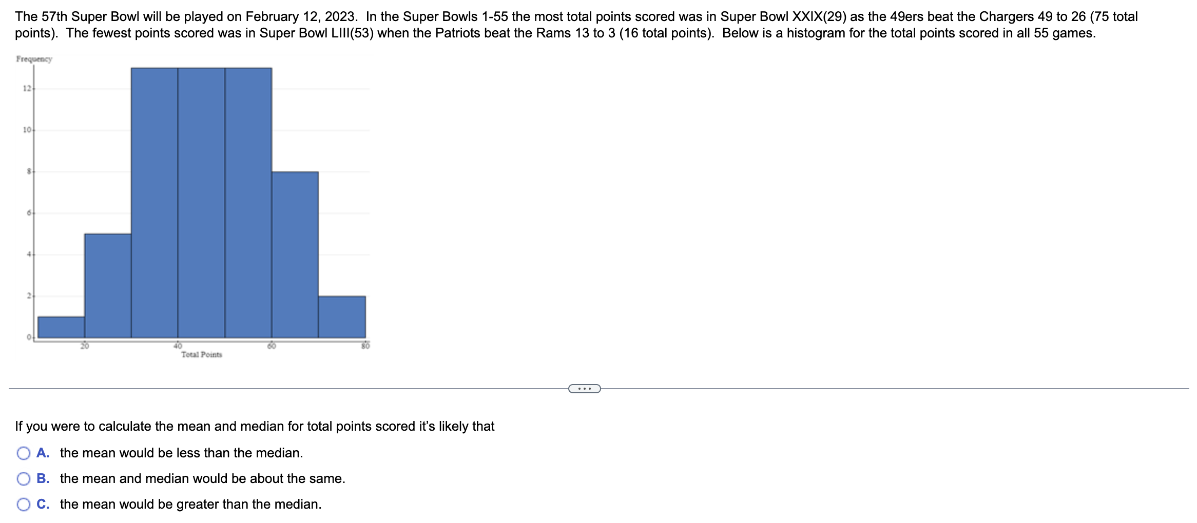 Solved The 57th Super Bowl will be played on February 12