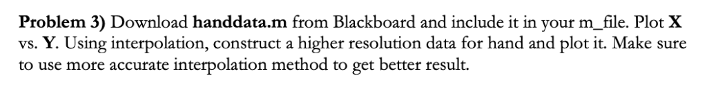 Solved problem 3 download handdata m from blackboard and chegg
