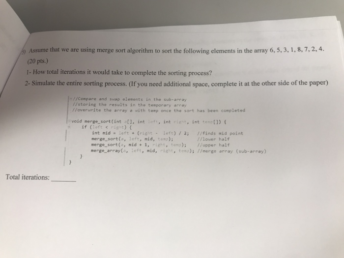 Solved Assume that we are using merge sort algorithm to sort | Chegg.com