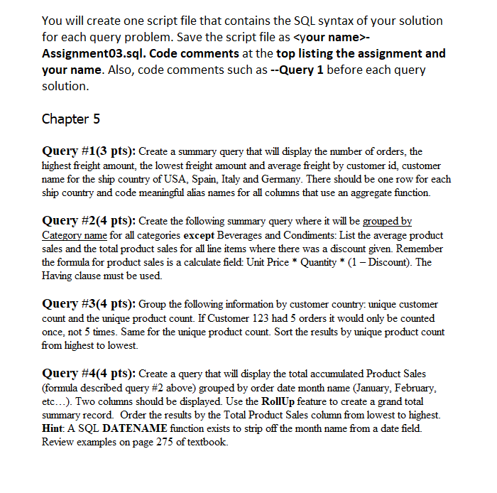 You will create one script file that contains the SQL | Chegg.com
