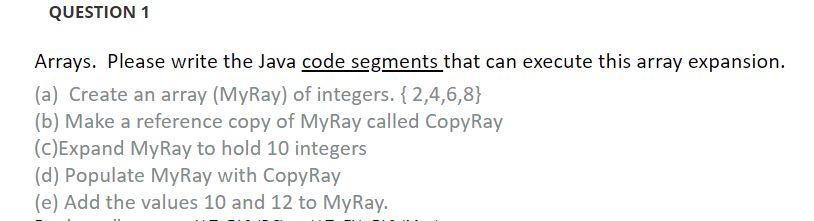 Solved QUESTION 1 Arrays. Please write the Java code | Chegg.com