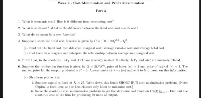 Solved Week 4-Cost Minimization and Profit Maximization Part | Chegg.com