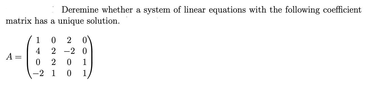 Solved Deremine whether a system of linear equations with | Chegg.com