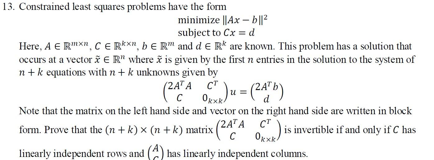 Solved 13. Constrained Least Squares Problems Have The Form | Chegg.com