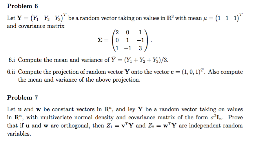 Solved Problem 6 Let Y = (Y Yo ⅓)' be a random vector taking | Chegg.com