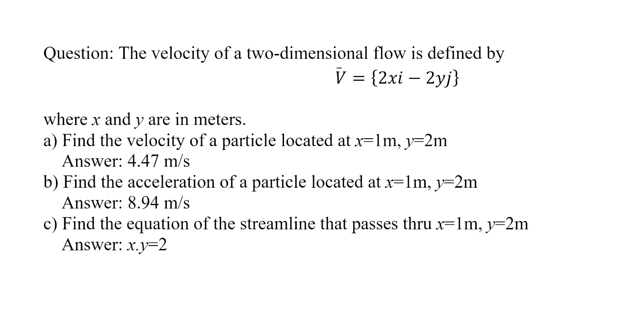 Solved Question: The velocity of a two-dimensional flow is | Chegg.com