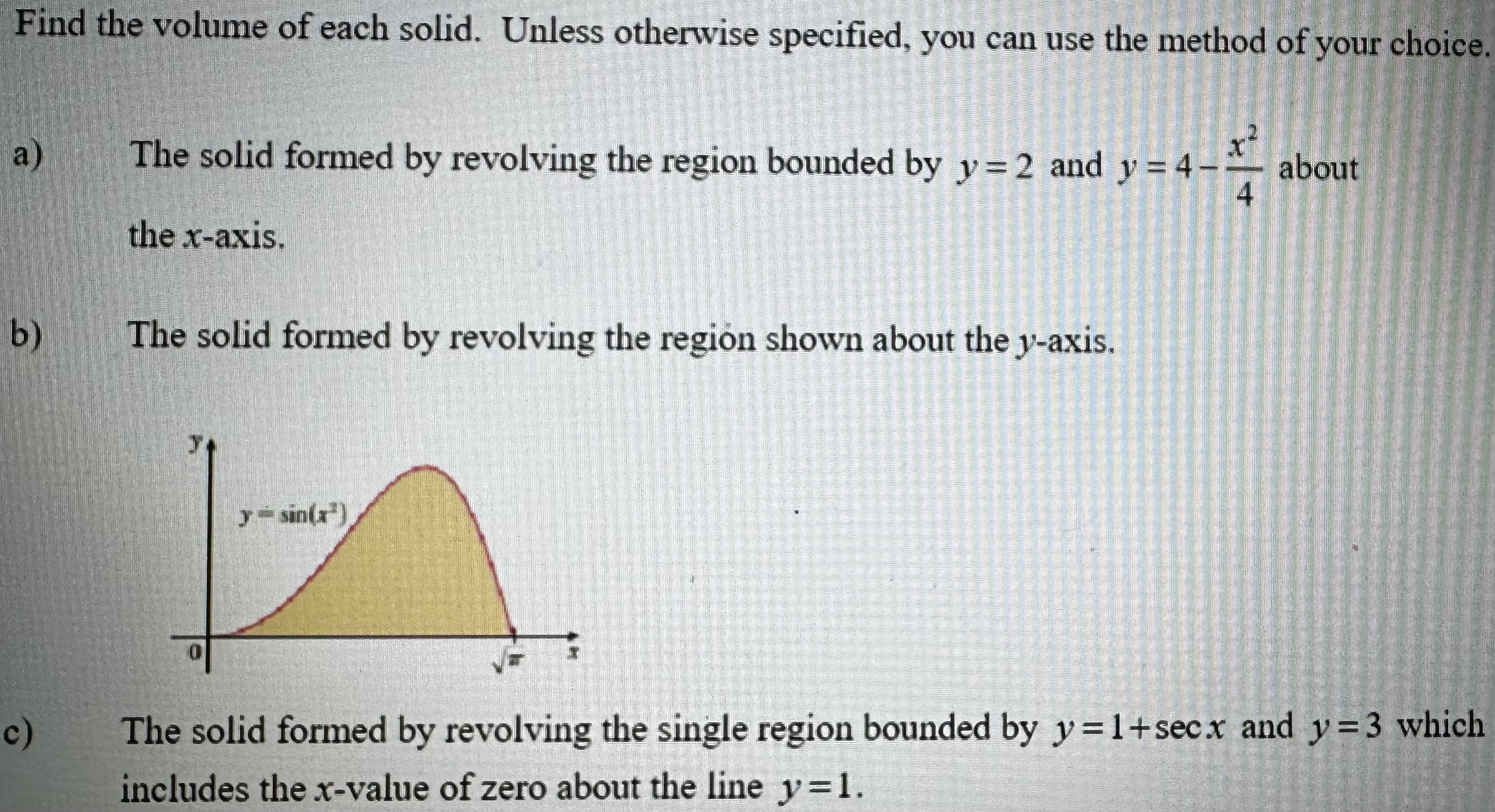 Solved Find the volume of each solid. Unless otherwise | Chegg.com