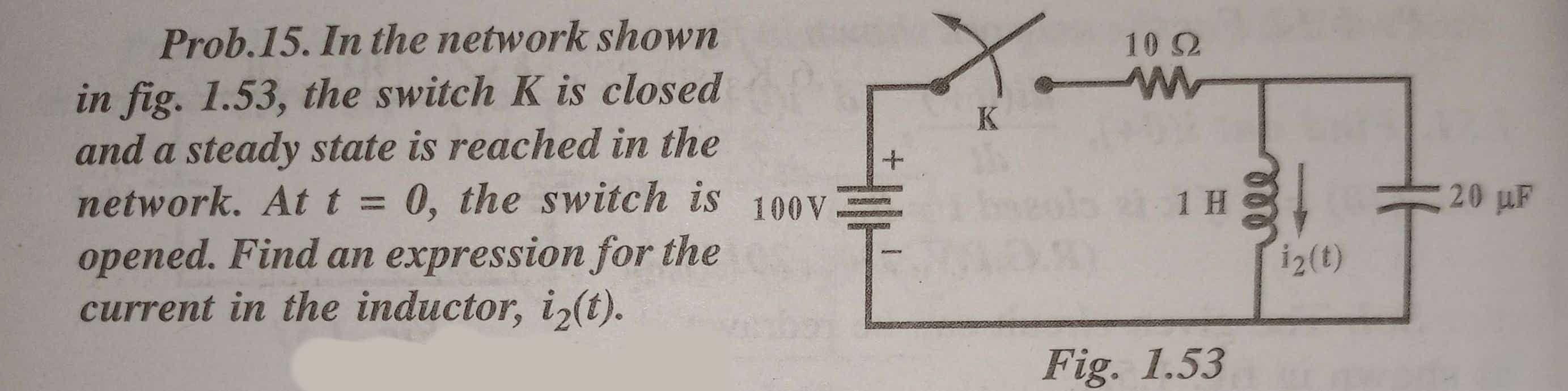 Solved X. 10 22 W K + Prob.15. In the network shown in fig. | Chegg.com
