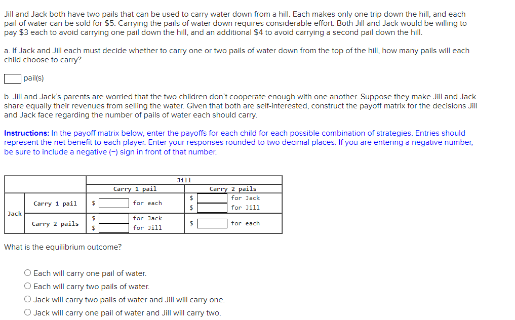 Solved Jill and Jack both have two pails that can be used to
