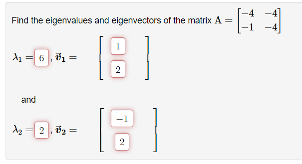 Solved find the eigen values and eigen vectors of the matrix | Chegg.com
