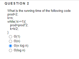 Solved QUESTION 2 What is the running time of the following | Chegg.com