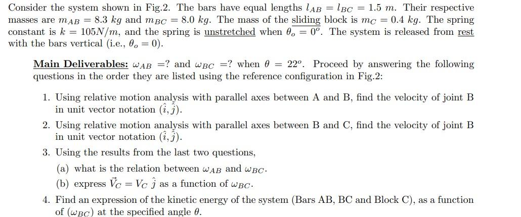 Solved Consider the system shown in Fig.2. The bars have | Chegg.com