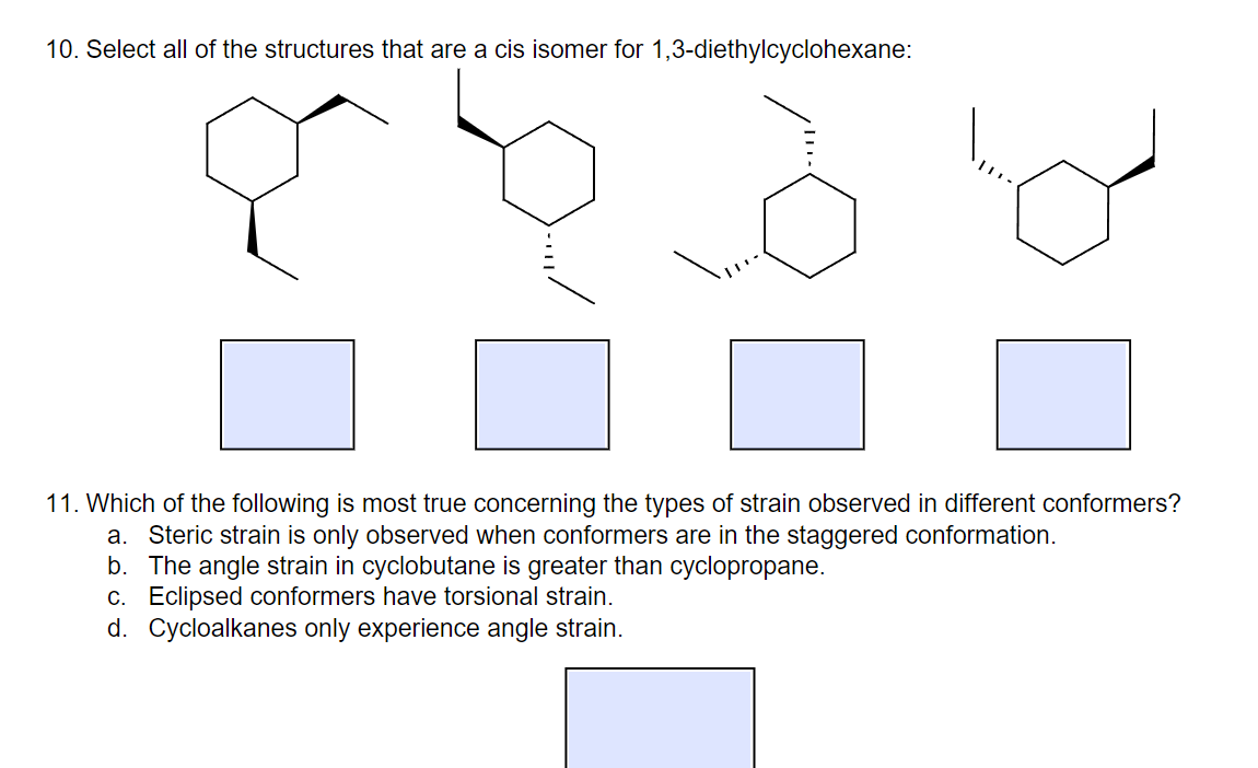 Solved 10. Select All Of The Structures That Are A Cis | Chegg.com