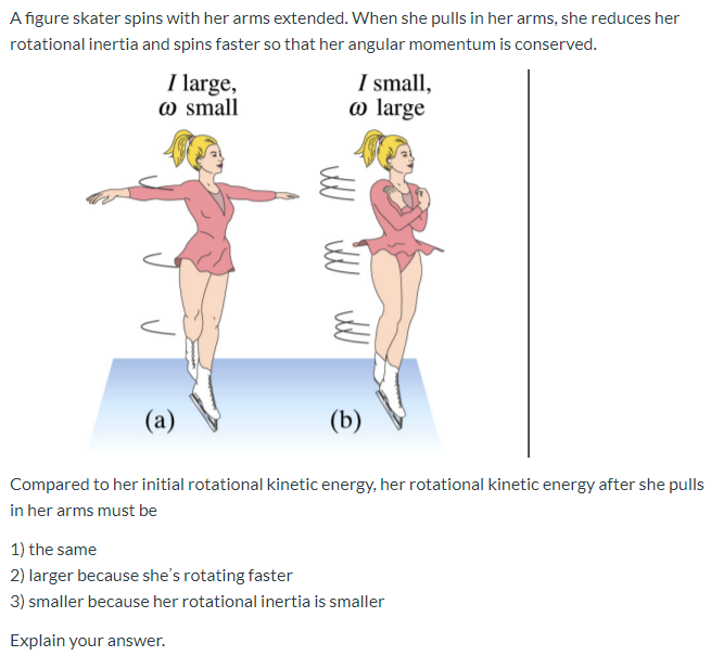 Solved A figure skater spins with her arms extended. When