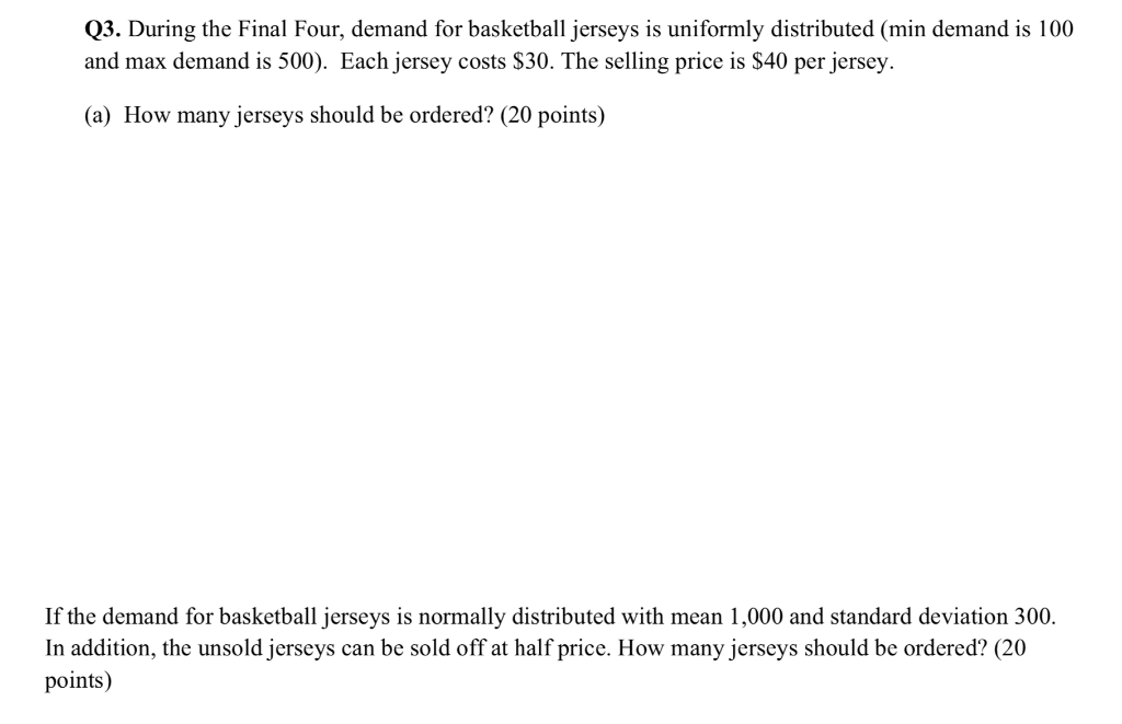 Solved Q3. During the Final Four, demand for basketball