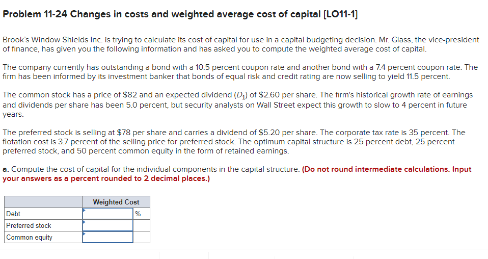 Solved Problem 11-24 Changes In Costs And Weighted Average | Chegg.com