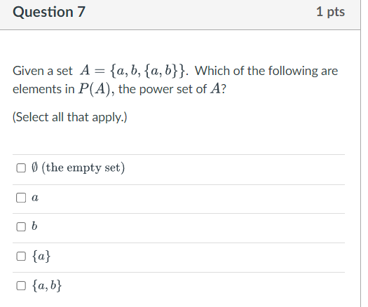 Solved Given a set A={a,b,{a,b}}. Which of the following are | Chegg.com
