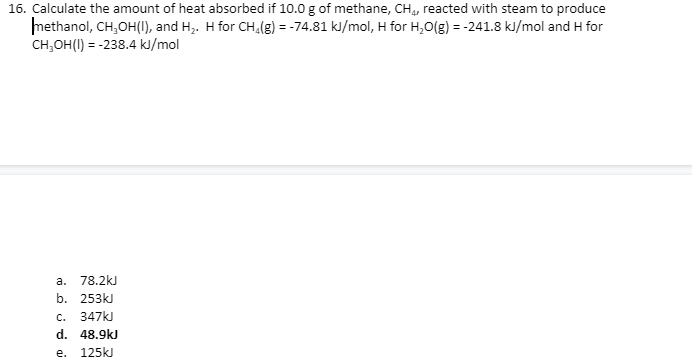 Solved 16. Calculate the amount of heat absorbed if 10.0 g | Chegg.com